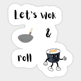 Let's Wok & Roll Sticker